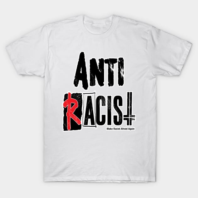 Anti Racists T-Shirt by kotchiyuuki